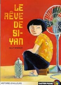 Couverture du livre Le Rêve de Si-yan - Sally Grindley