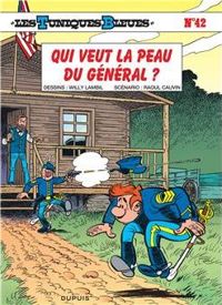 Willy Lambil(Dessins) - Raoul Cauvin(Scenario) - Qui veut la peau du Général ?