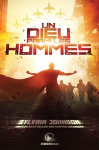 Sylvain Johnson - Un Dieu parmi les hommes