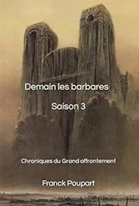 Franck Poupart - Demain les barbares Saison 3