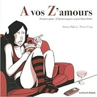 Karine Elghozi - Pierre Uong - A vos Z'Amours