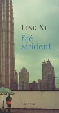 Xi Ling - Eté strident