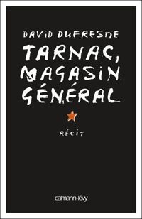 Couverture du livre Tarnac, magasin général - David Dufresne