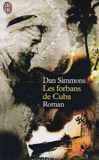 Couverture du livre Les forbans de Cuba - Dan Simmons