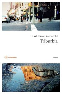 Karl Taro Greenfeld - Triburbia