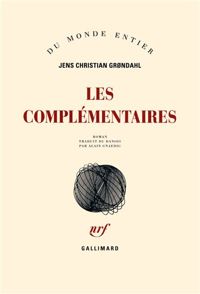 Jens Christian Grøndahl - Les complémentaires