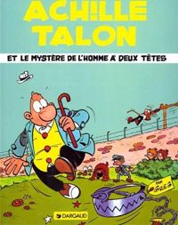 Greg - Achille Talon et le mystère de l'homme à deux têtes