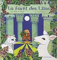 Couverture du livre La Forêt des Lilas - Comtesse De Segur - Laura Rosano