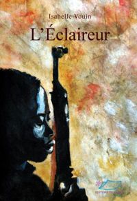 Couverture du livre L'Eclaireur - Isabelle Vouin