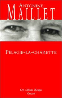 Couverture du livre Pelagie la charrette - Antonine Maillet