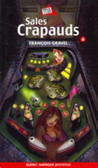 Couverture du livre Sales crapauds - Francois Gravel