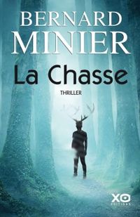 Couverture du livre La chasse - Bernard Minier