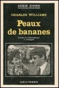 Charles Williams - Peaux de bananes