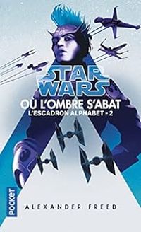 Couverture du livre Où l'ombre s'abat - Alexander Freed