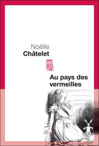 Couverture du livre Au pays des vermeilles - Nolle Chatelet