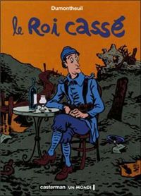 Couverture du livre Le Roi cassé - Nicolas Dumontheuil