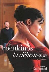 Couverture du livre La délicatesse - David Foenkinos