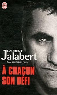 Laurent Jalabert - Alain Billouin - A chacun son défi