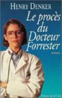 Couverture du livre Le procès du Dr Forrester - Henry Denker