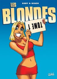 Couverture du livre Les Blondes T01 - Dzack  - Gerard Guero