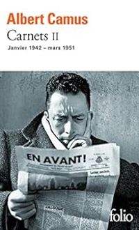 Albert Camus - Carnets 02 : janvier 1942-mars 1951