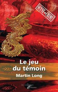 Couverture du livre Le jeu du témoin - Martin Long