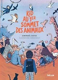 Gwenal David - Kid au 1er sommet des animaux