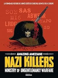 Amazing Ameziane - Nazi Killers : Ministry of Ungentlemanly Warfare