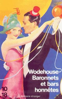 Pelham Grenville Wodehouse - Baronnets et bars honnêtes