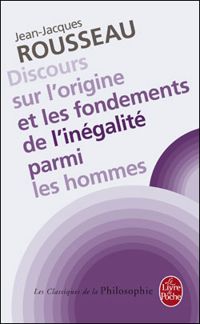 Couverture du livre Discours sur l'origine et les fondements de l'inégalité parmi les hommes - Jean Jacques Rousseau