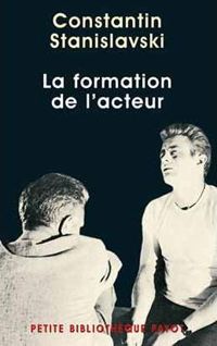 Constantin Stanislavski - La formation de l'acteur