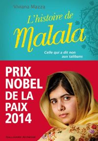 Viviana Mazza - Paolo D' Altan(Illustrations) - L'histoire de Malala