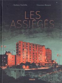 Couverture du livre Les assiégés - Stefano Nardella - Vincenzo Bizzarri