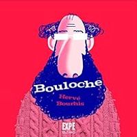 Couverture du livre Bouloche - Herve Bourhis