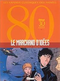 Couverture du livre Le Marchand d'idées, l'intégrale - Philippe Berthet - Antonio Cossu