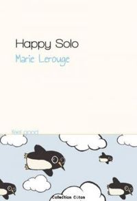 Marie Lerouge - Happy Solo