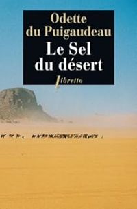 Odette Du Puigaudeau - Le sel du désert