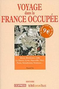 Couverture du livre Voyage dans la France occupée - Pascal Ory