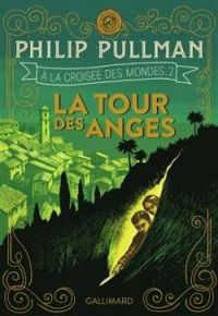 Couverture du livre La tour des anges  - Thomas Gilbert - Stephane Melchior