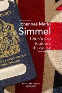 Couverture du livre On n'a pas toujours du caviar - Johannes Mario Simmel