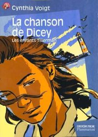 Couverture du livre la chanson de Dicey - Cynthia Voigt