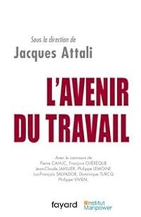 Jacques Attali - L'avenir du travail