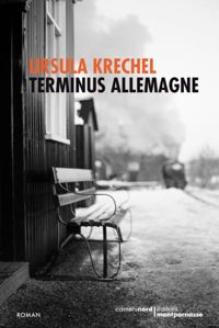 Ursula Krechel - Terminus Allemagne