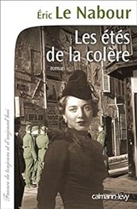 Couverture du livre Les étés de la colère - Eric Le Nabour