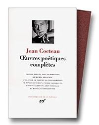 Jean Cocteau - Oeuvres poétiques complètes