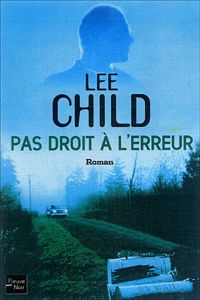 Lee Child - Pas droit à l'erreur