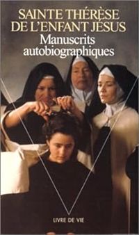 Therese De Lisieux - Manuscrits autobiographiques