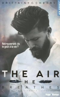 Couverture du livre The air he breathes - Brittainy C Cherry