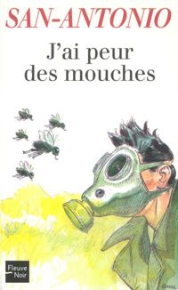 San-antonio - J'ai peur des mouches