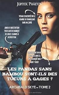 Couverture du livre Les pandas sans bambou sont - Jupiter Phaeton